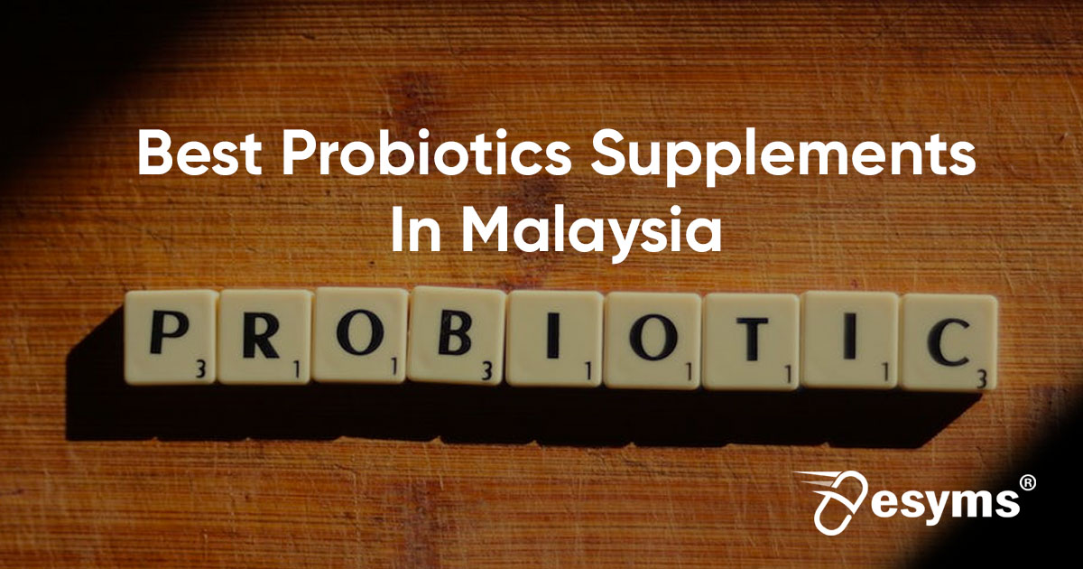 Best Probiotic Supplements In Malaysia (Updated 2022)