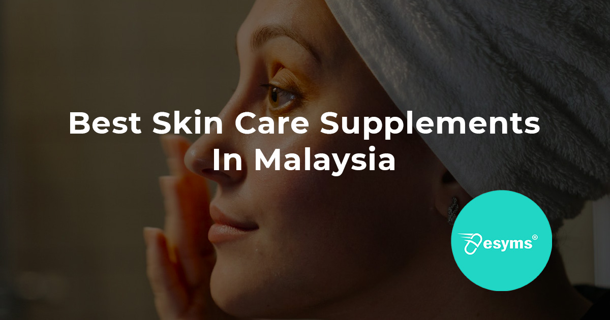 Best Skin Care Supplements In Malaysia Updated 2022